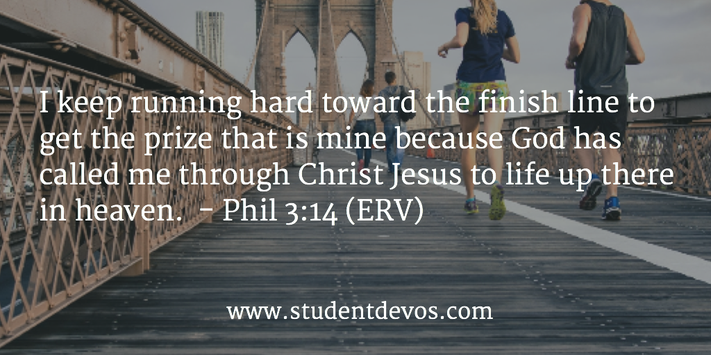 Daily Bible Verse and Devotion – Phil 3:14