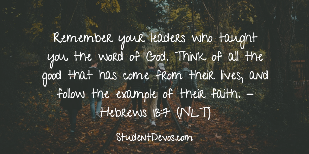 Daily Bible Verse and Devotion – Hebrews 13:7