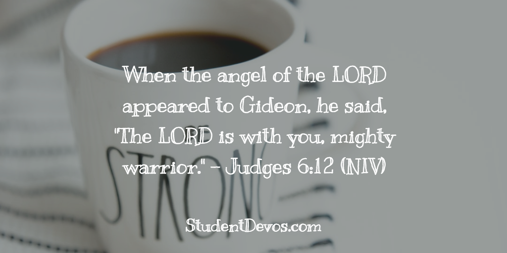 Daily Bible Verse and Devotion – Judges 6:12