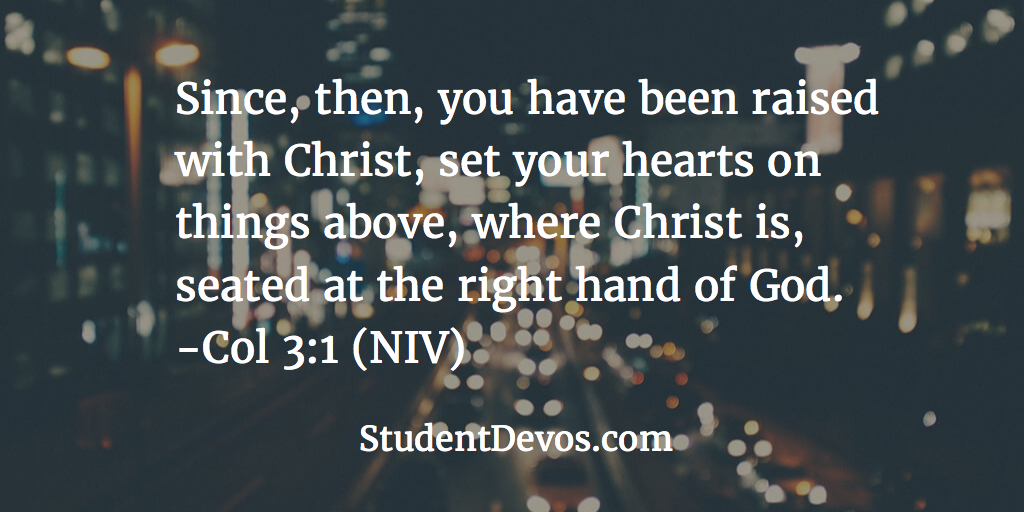 Daily Devotion and Bible Verse – Col 3:1