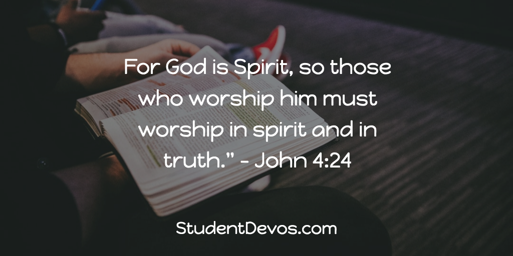 Daily Bible Verse and Devotion – John 4:24