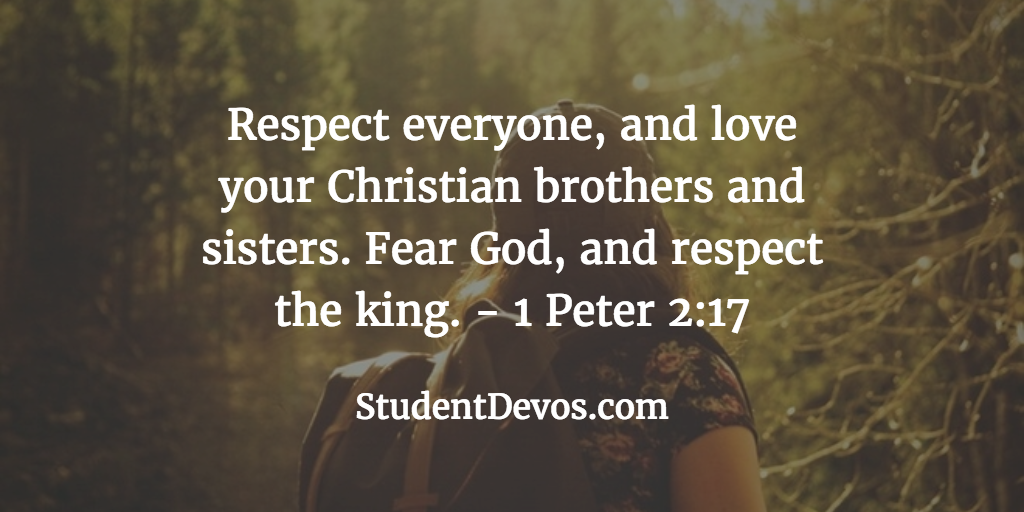 Daily Bible Verse and Devotion – 1 Peter 2:17