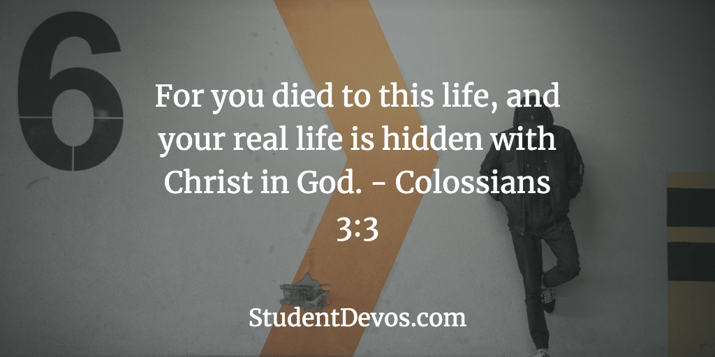 Daily Bible Verse and Devotion – Colossians 3:3