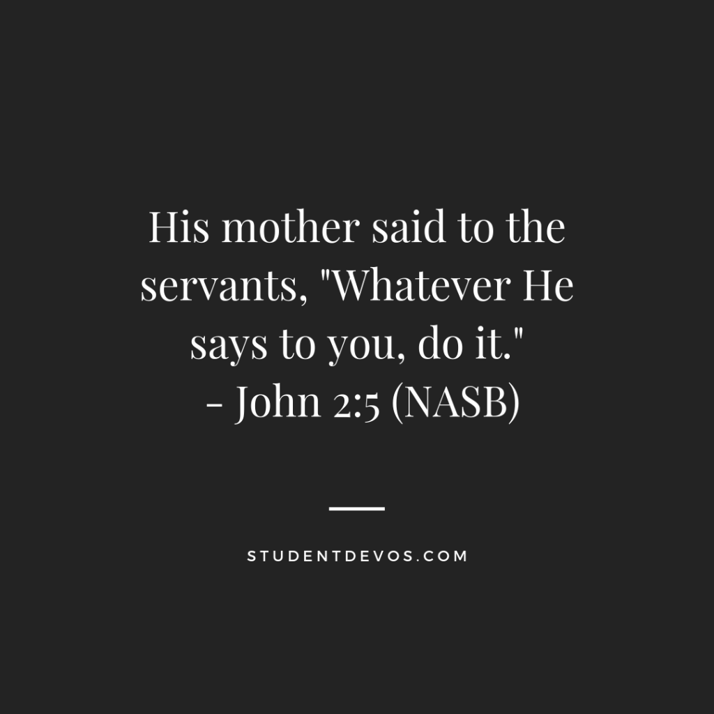 Today’s Daily Bible Verse and Devotion – John 2:5