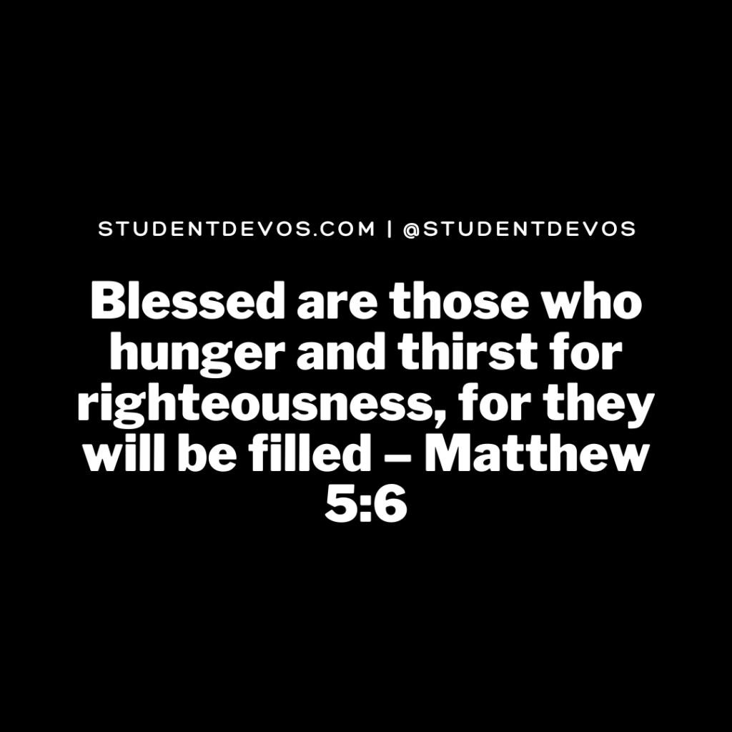 Daily Bible Verse and Devotion – Matthew 5:6